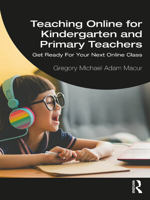 cover image of Teaching Online for Kindergarten and Primary Teachers